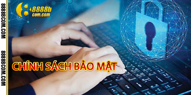 Chính Sách Bảo Mật